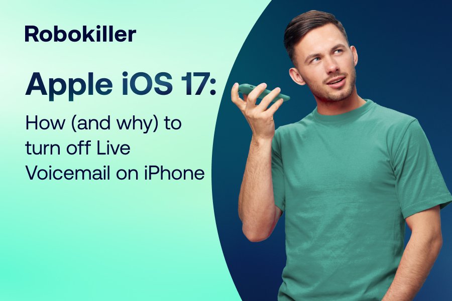 Apple iOS 17: How (and why) to turn off Live Voicemail on iPhone