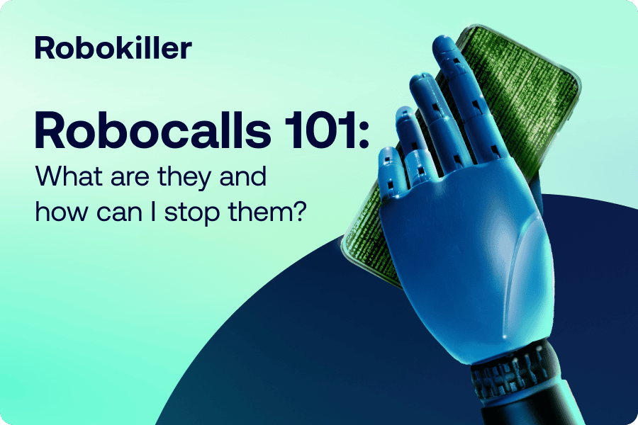 Robocalls 101: What are they and how can I stop them?