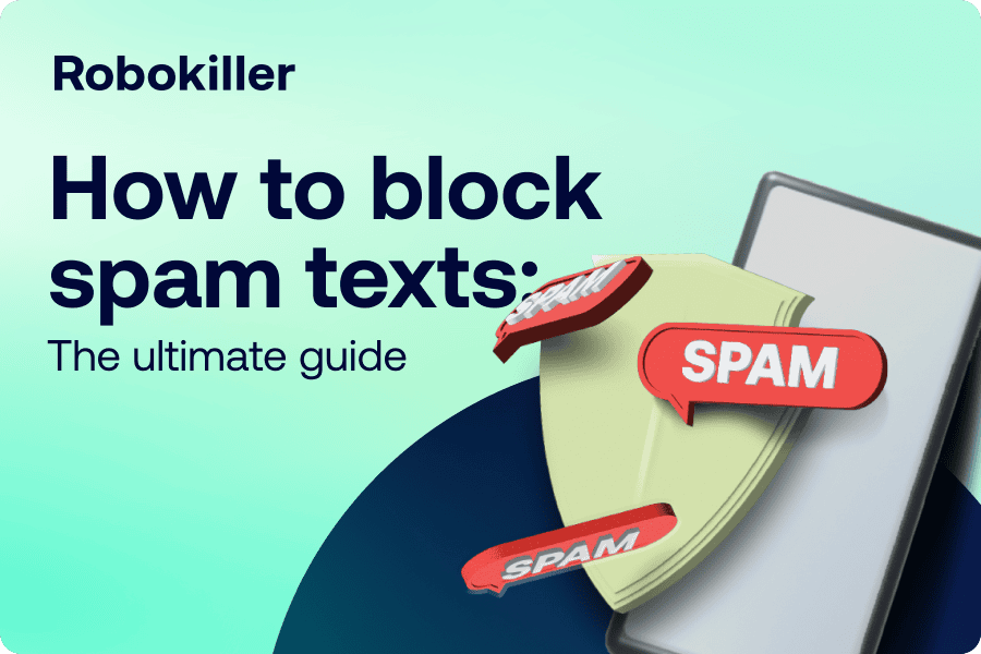 How to block spam texts: The ultimate guide