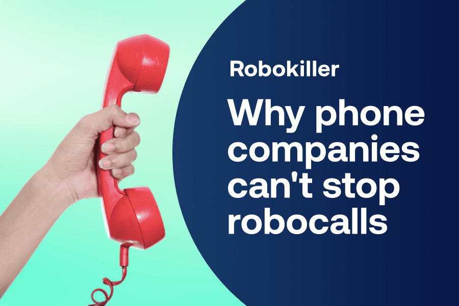 Why phone companies can’t stop robocalls