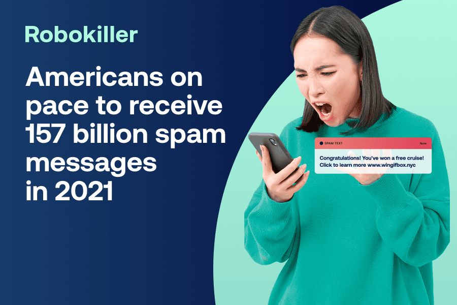 Americans on pace to receive 157 billion spam messages in 2021