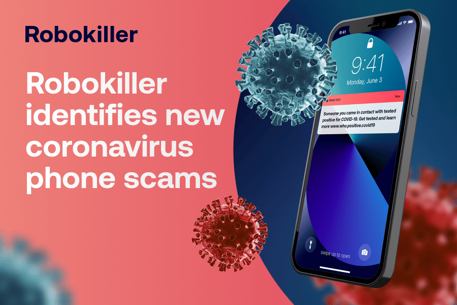 Robokiller identifies new coronavirus phone scams