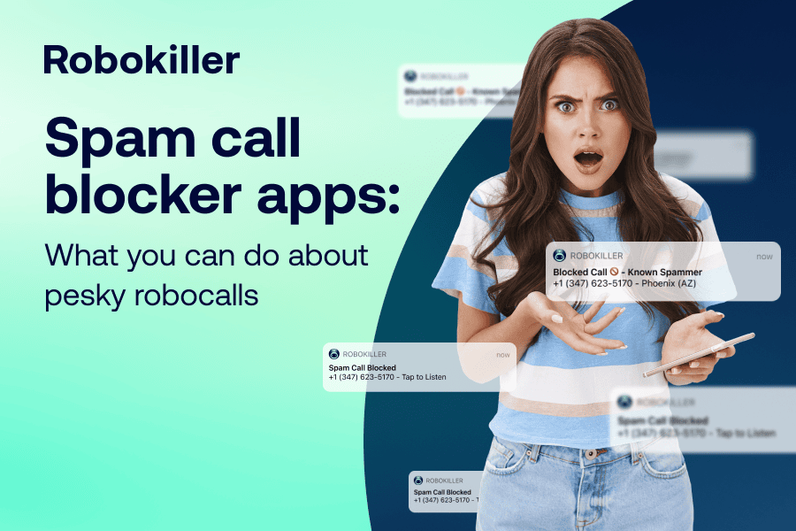 Spam call blocker apps: What you can do about pesky robocalls
