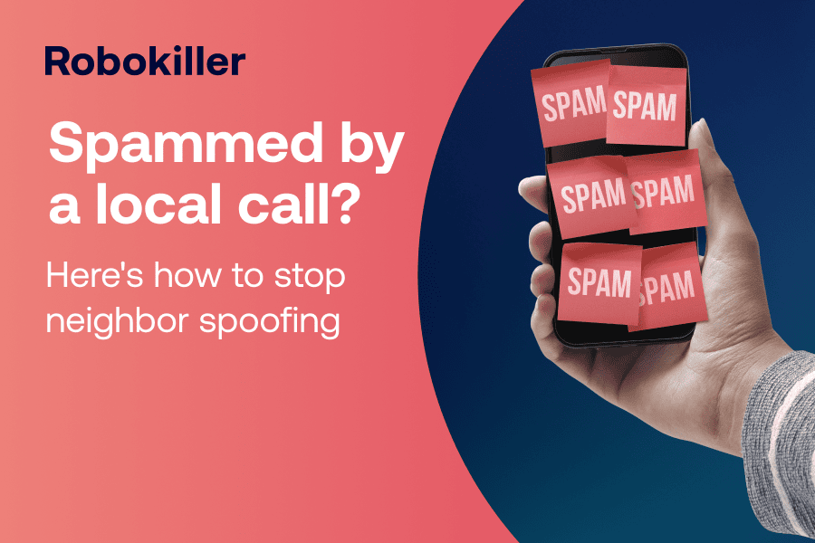 Spammed by a local call? Here's how to stop neighbor spoofing (updated for 2023)