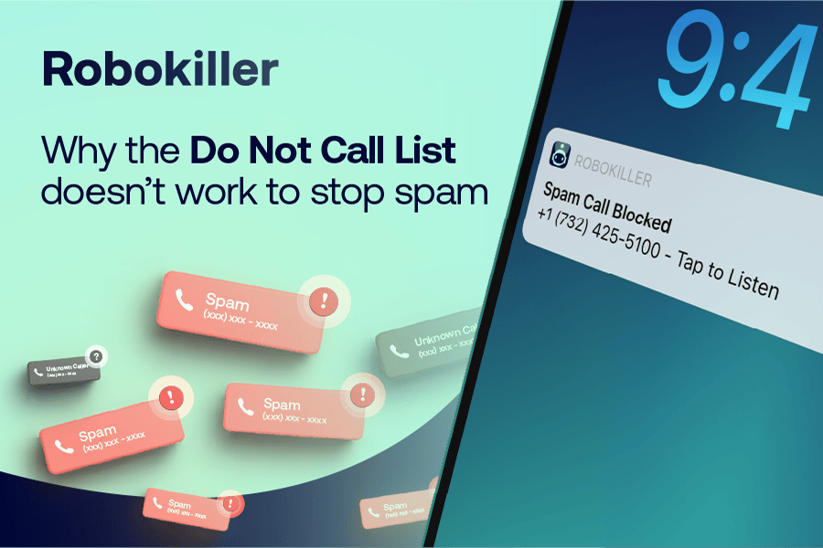 Why the Do Not Call List doesn't work to stop spam
