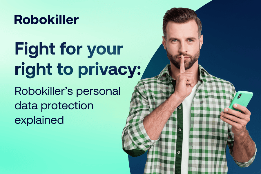Fight for your right to privacy: Robokiller’s personal data protection explained