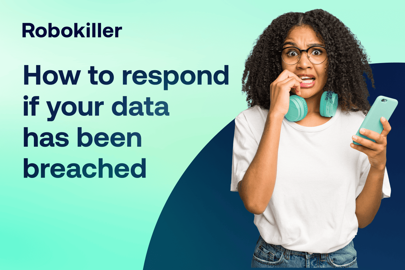 How to respond if your data has been breached: Essential steps